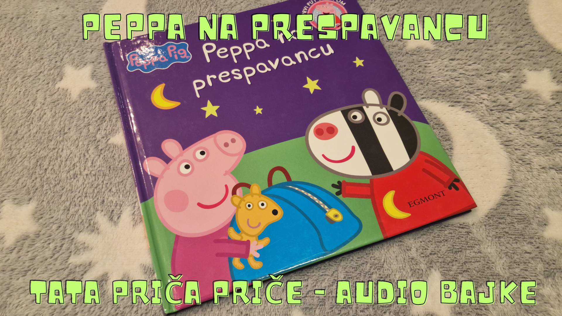 PEPPA NA PRESPAVANCU – PRIČE ZA DJECU BROJ 1